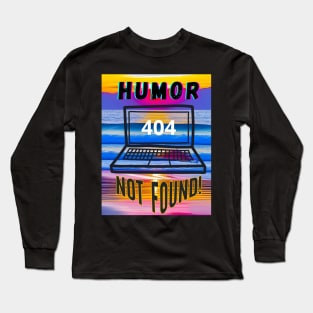 No Laughing Matter Long Sleeve T-Shirt